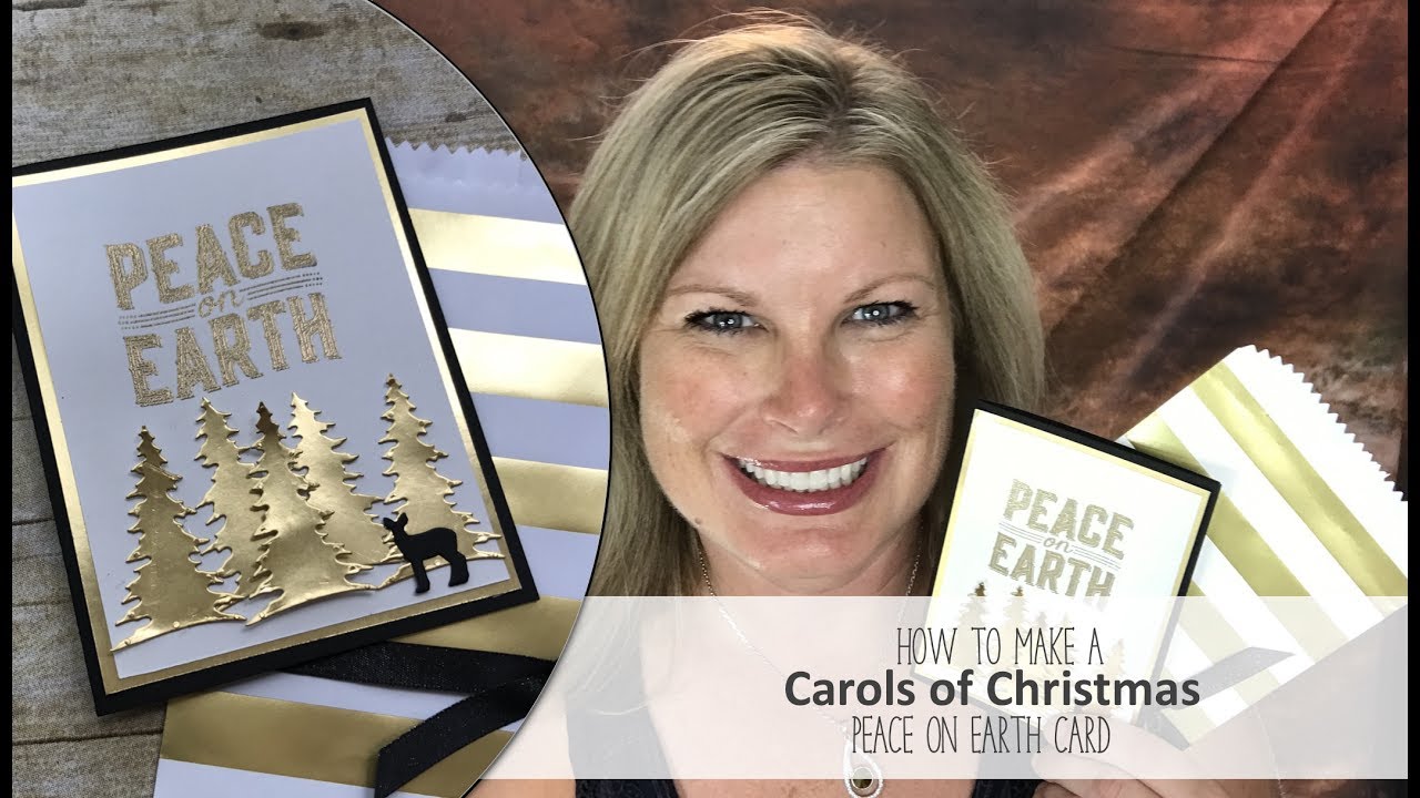 How to make a Carols of Christmas embossed Peace on Earth card featuring Stampin Up