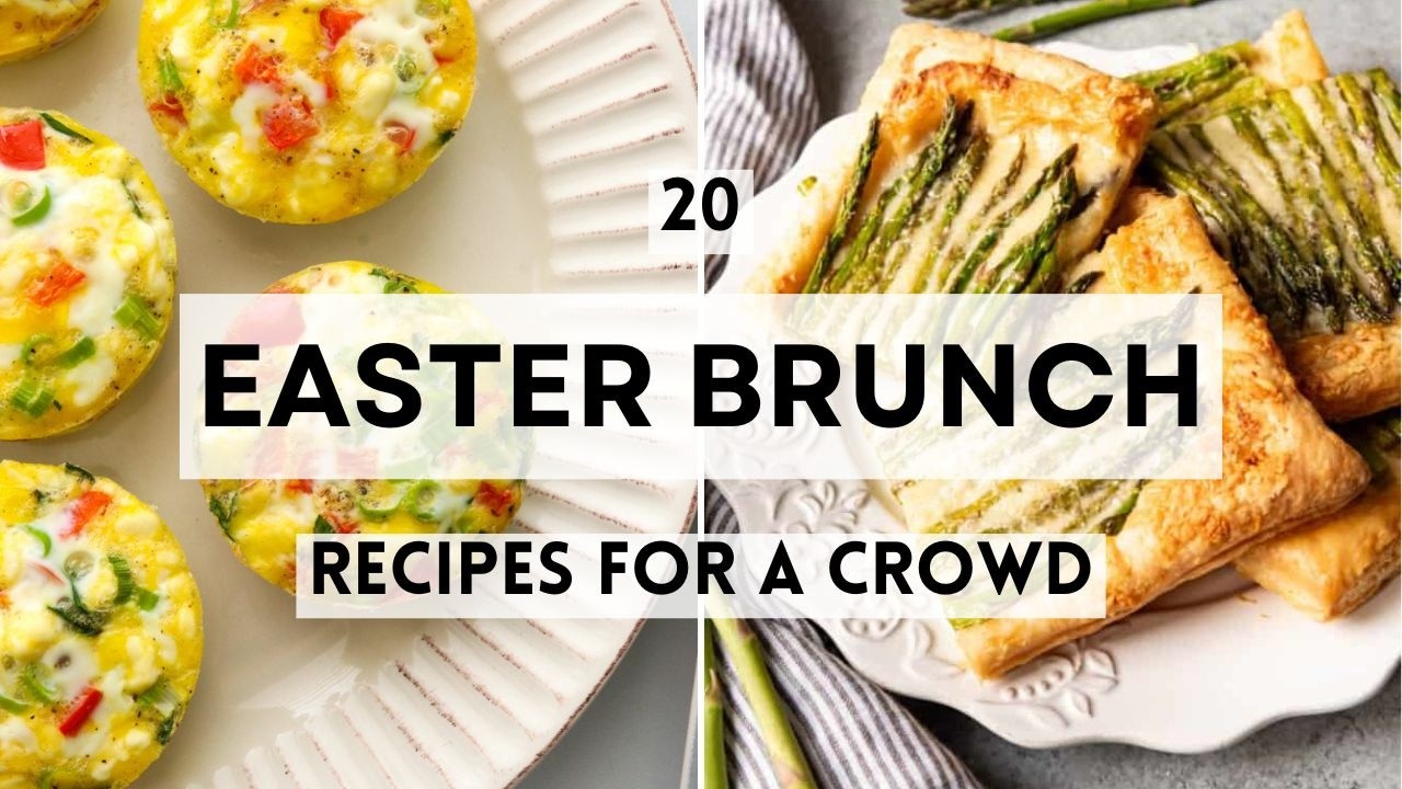 20 Easter Brunch Recipes for a Crowd #EasterBrunch #EasterRecipes #BrunchRecipes