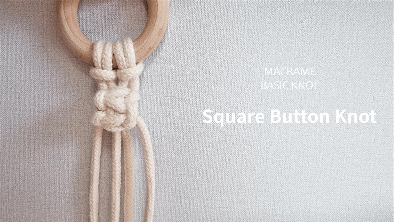 Macrame Basic Knot 6 I 마크라메 기본매듭 스퀘어버튼매듭(Square button knot)