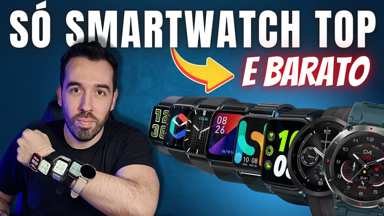 BOM E BARATO - QUAL O MELHOR SMARTWATCH PARA COMPRAR HOJE?