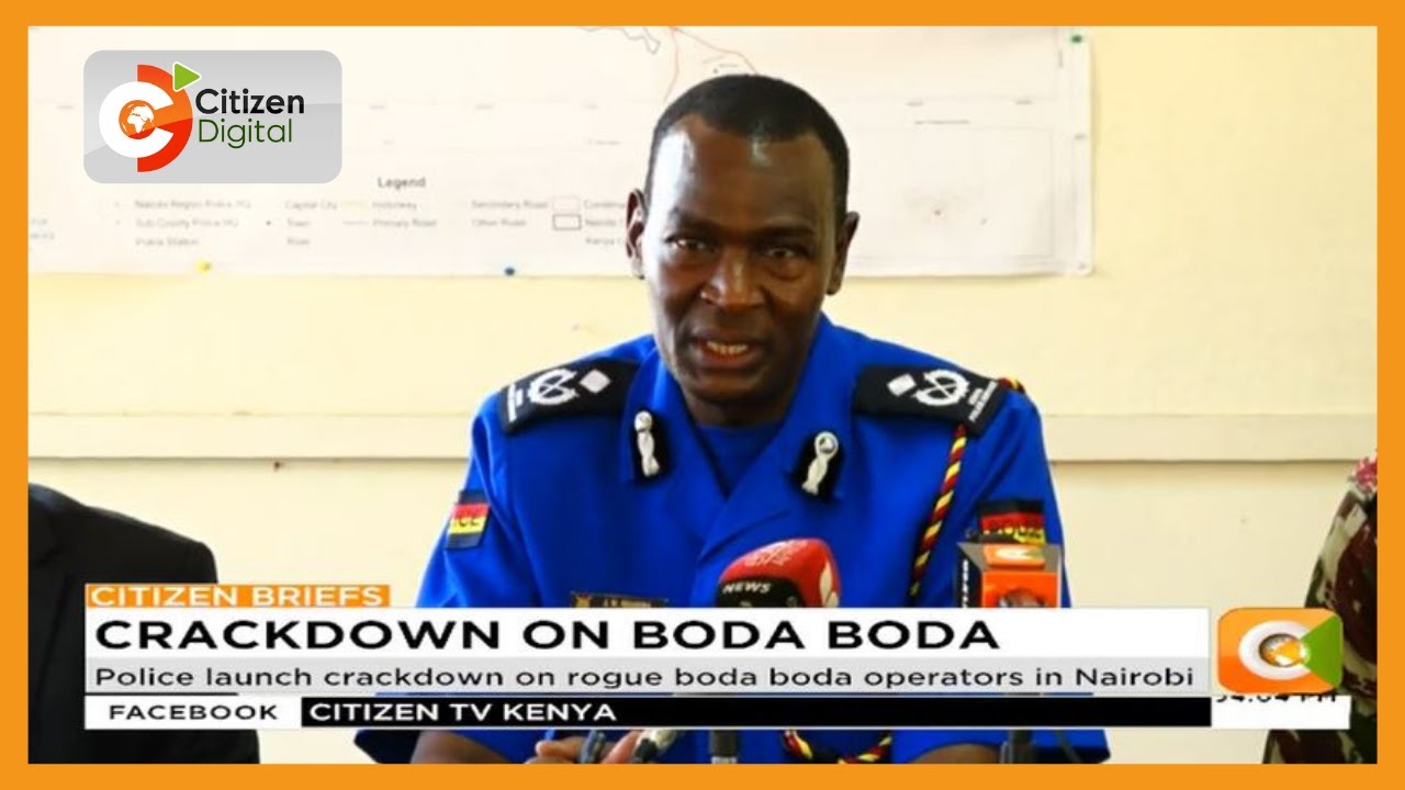 Police launch crackdown on rogue boda boda operators in Nairobi