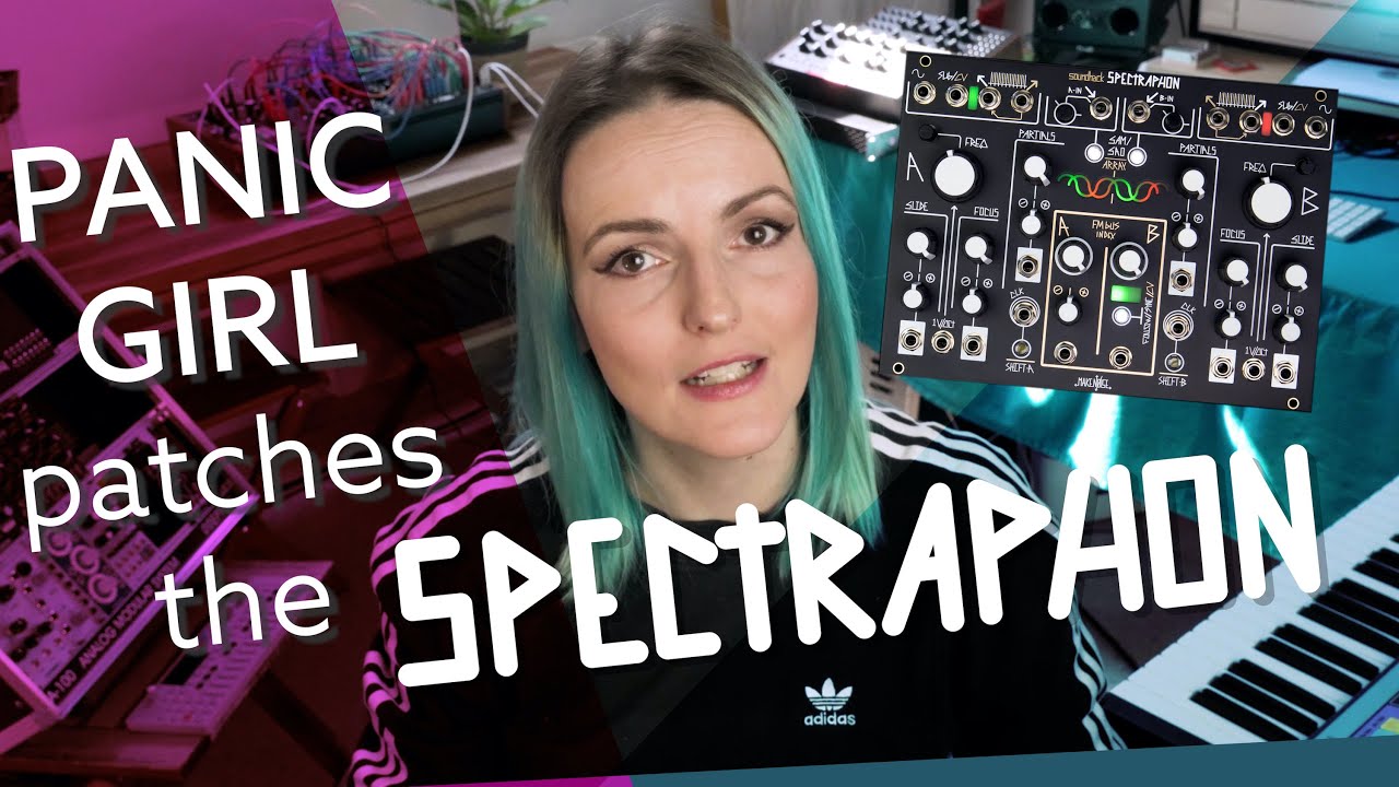 Panic Girl Makes Noise: Patch from Scratch with Spectraphon!!