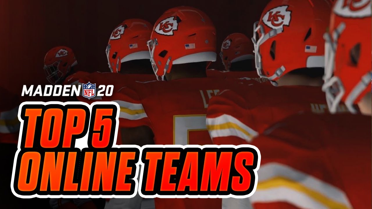 Top 5 Teams to Win with Online in Madden 20!