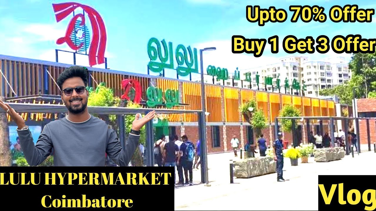 International LuLu Hyper Market Now in Coimbatore - Full explanation vlog #lulumall #coimbatore