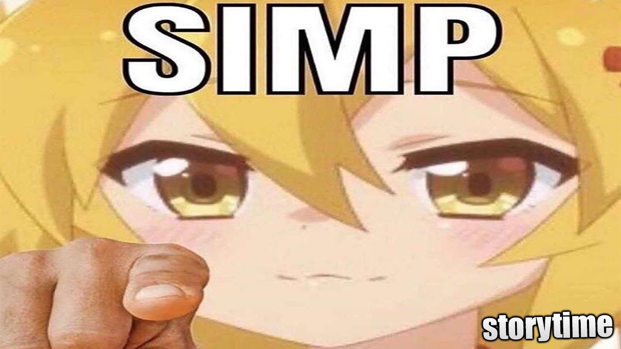 THE BIGGEST SIMP EVER...*storytime*