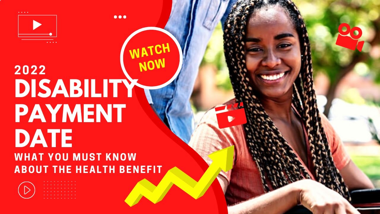 DISABILITY PAYMENT DATES 2022 IN CANADA