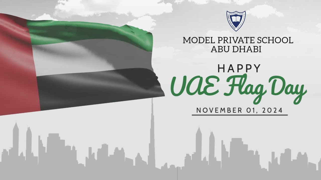 HAPPY UAE FLAG DAY, MODEL PRIVATE SCHOOL, ABU DHABI