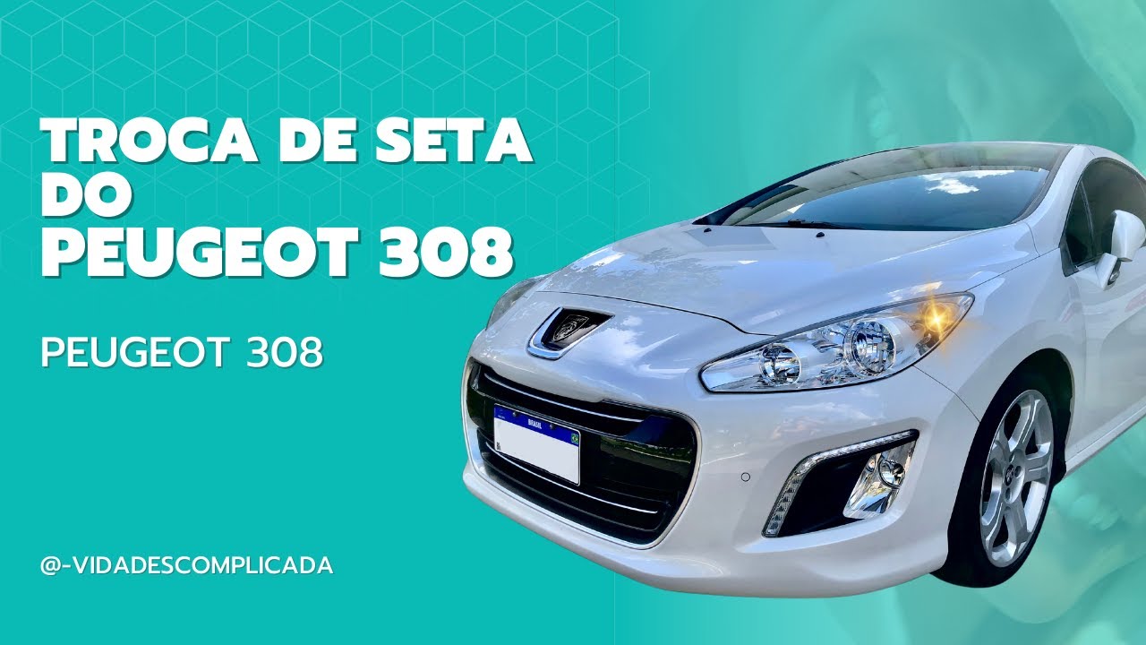 Como trocar lâmpada de seta no Peugeot 308/308cc/408 Aproveite e modernize o visual colocando LED!