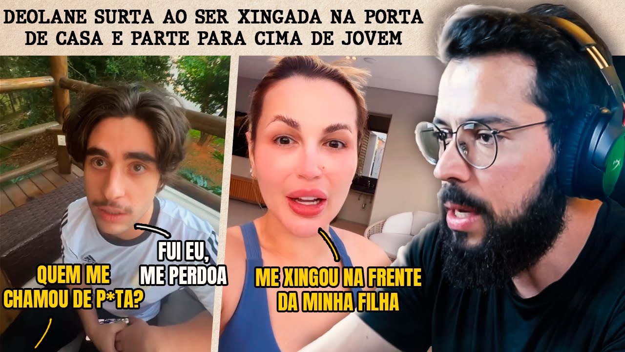 DEOLANE SURTOU E PARTIU PRA CIMA DO MOLEQUE