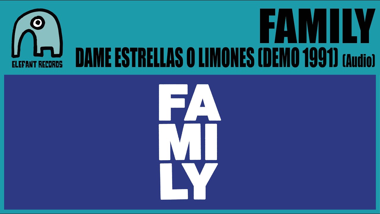 FAMILY - Dame Estrellas O Limones (Demo 1991) [Audio]
