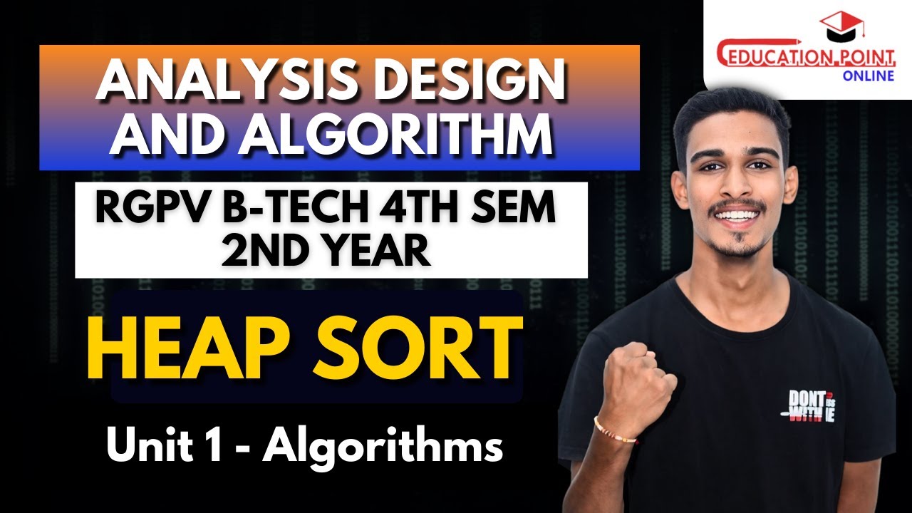 lec 4 | Heap Sort | RGPV Analysis Design of Algorithm (ADA) B.Tech 4th Sem