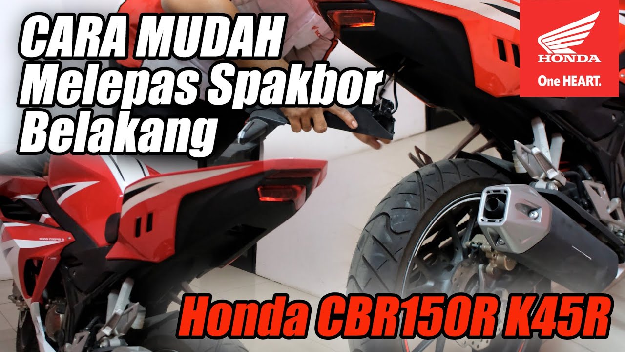 Cara Melepas Spakbor Belakang Honda CBR150R K45R