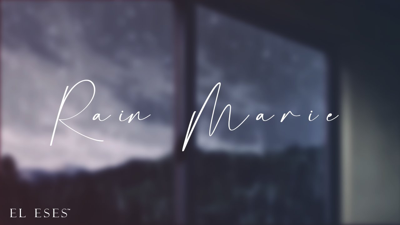 El Eses - Rain Marie | Official Lyric Video