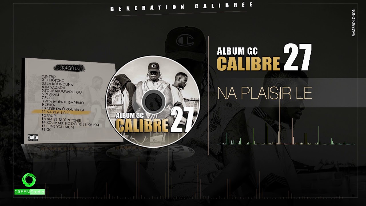 11. CALIBRE 27 - NA PLAISIR LE