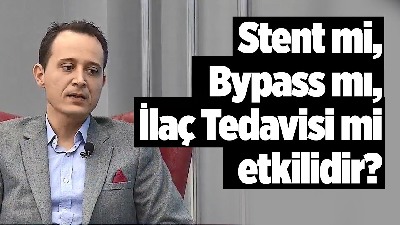 Uz.Dr. Atakan Yanıkoğlu - Kalp Ameliyatında Stent mi, Bypass mı, İlaç tedavisi Mi etkilidir?
