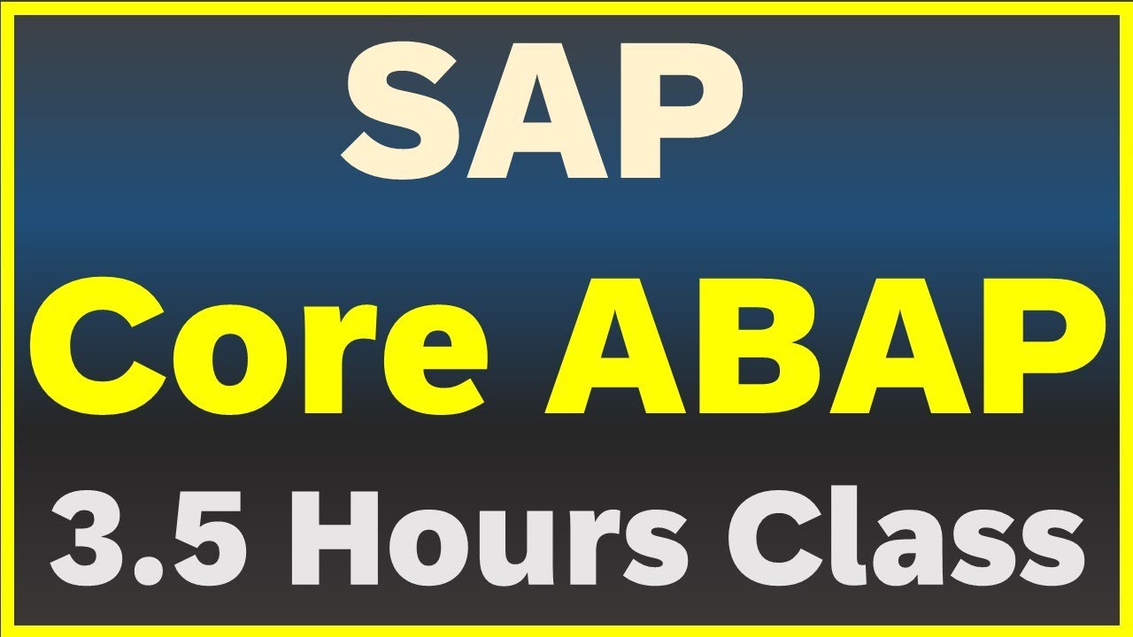 SAP Core ABAP Training -- Top SAP ABAP Courses Online -- SAP ABAP - Real Time Training