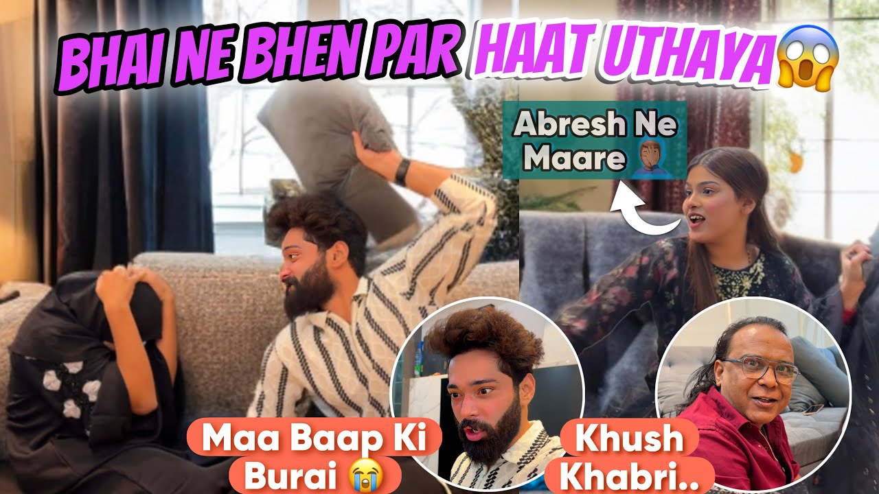 Bhai Ne Bhen Par Haat Uthaya 😱| Bhen Roi Bhot | Khush Khabri Aane Wali Hai | Zeeshan & Abresh
