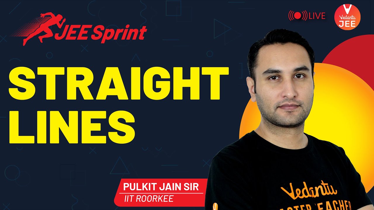 Straight Lines | JEE Sprint 🏃‍♂️| JEE Maths | JEE Main 2021 | Pulkit Sir | Vedantu JEE