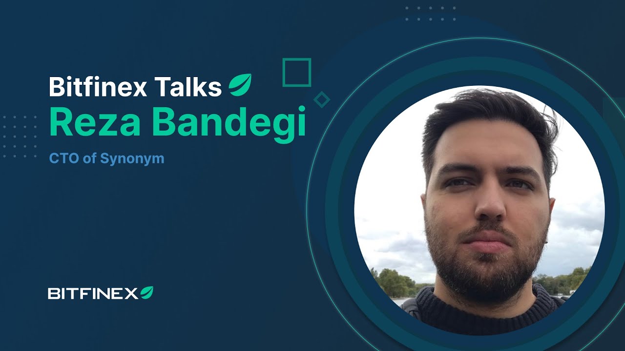 Exploring the Future of Lightning Network with Synonym CTO, Reza Bandegi | Bitfinex Talks