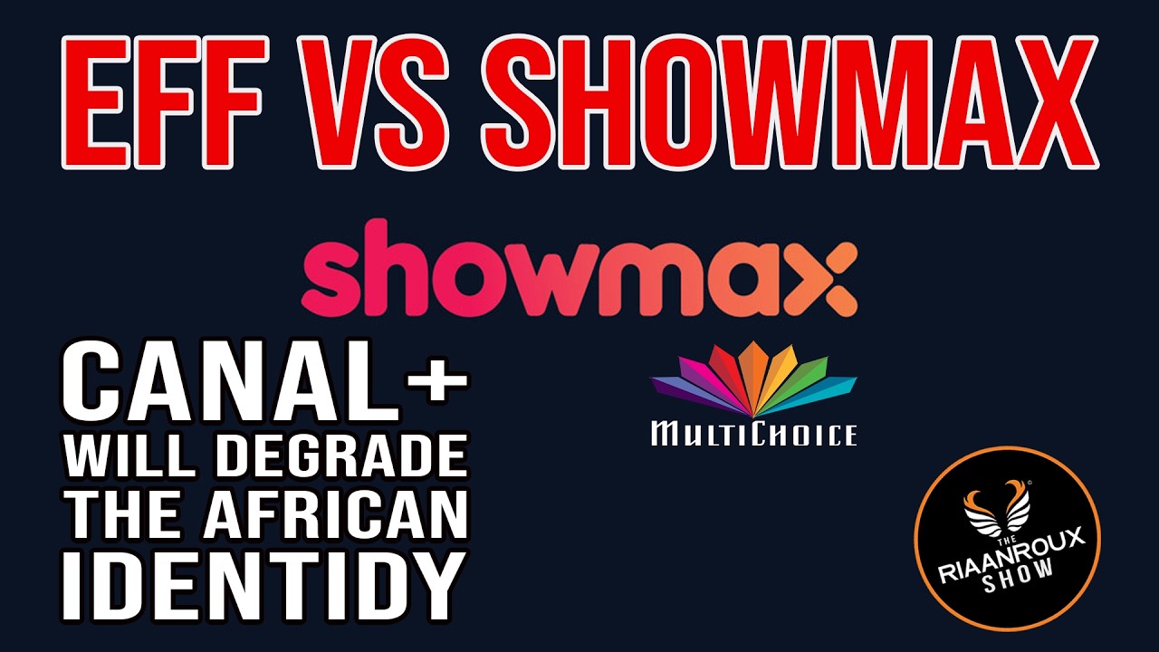 Showmax vs EFF - Degrading the African Identidy?