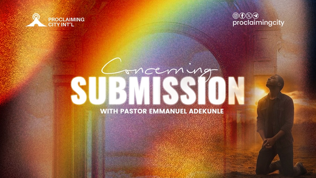 Concerning Submission 3 || Pastor Emmanuel Adekunle || 18th February 2026