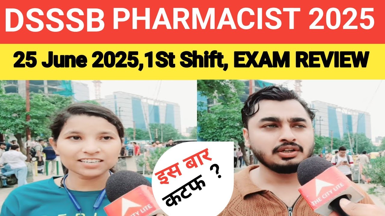 DSSSB PHARMACIST EXAM REVIEW 2025#DSSSB PHARMACIST EXAM ANALYSIS TODAY 2025
