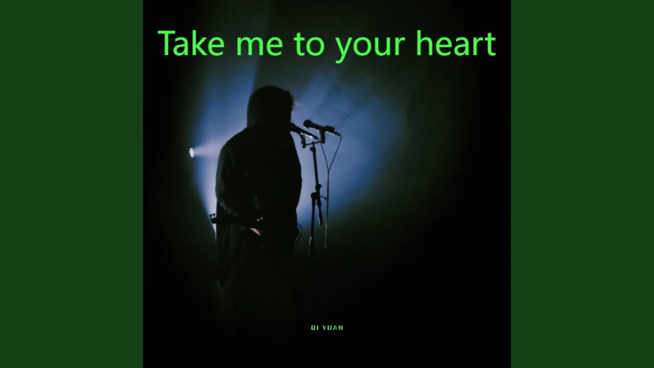 Take Me to Your Heart