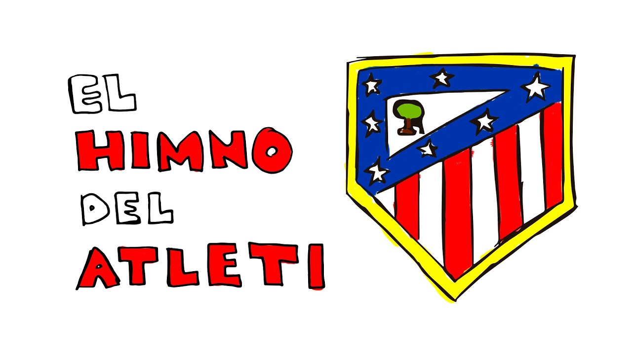 ⚽ El Himno del Atlético de Madrid ✍🏼 Con Dibujos y con Letra