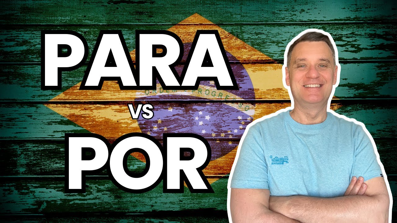 🇧🇷 Португальские предлоги: PARA и POR