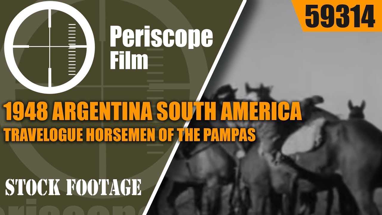 1948 ARGENTINA SOUTH AMERICA TRAVELOGUE  HORSEMEN OF THE PAMPAS 59314