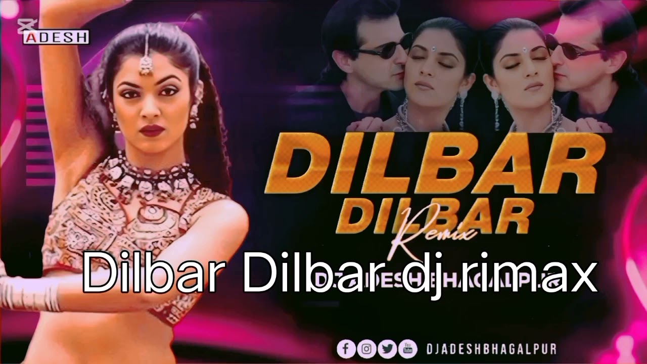 @ dj Dilbar dilbar Remix song