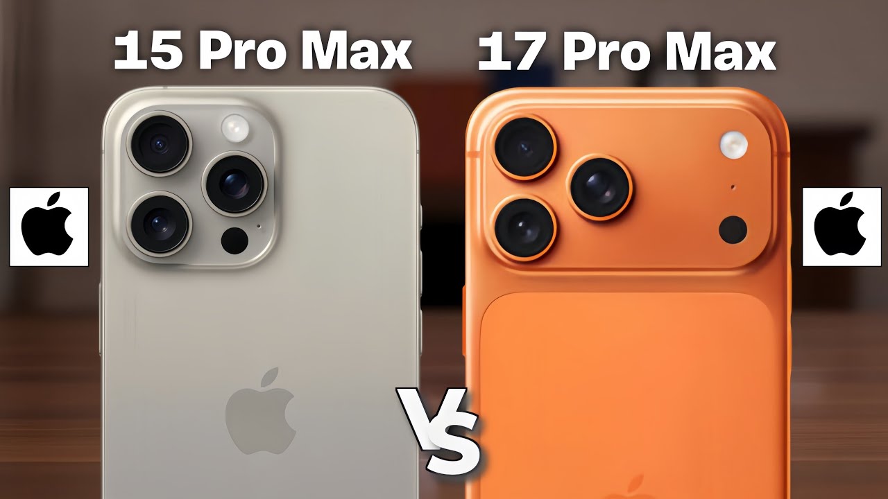 iPhone 17 Pro Max vs iPhone 15 Pro Max - Which Is Best?