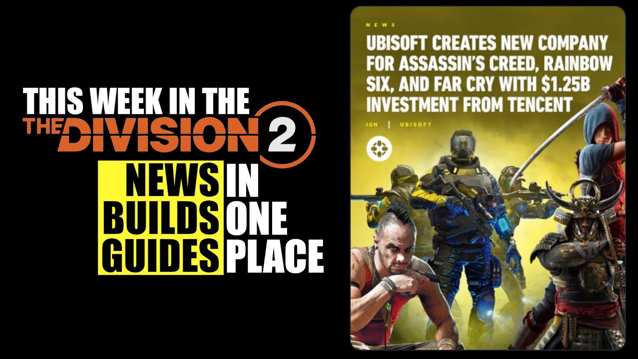 This Week In The Division 2 - All The Weekly News, Guides, and Builds (March 31)