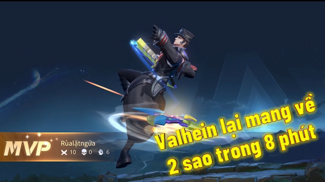 Valhein thêm 1 trận TỐC CHIẾN tỉ số 25-4 trong 8 phút mang về 2 sao