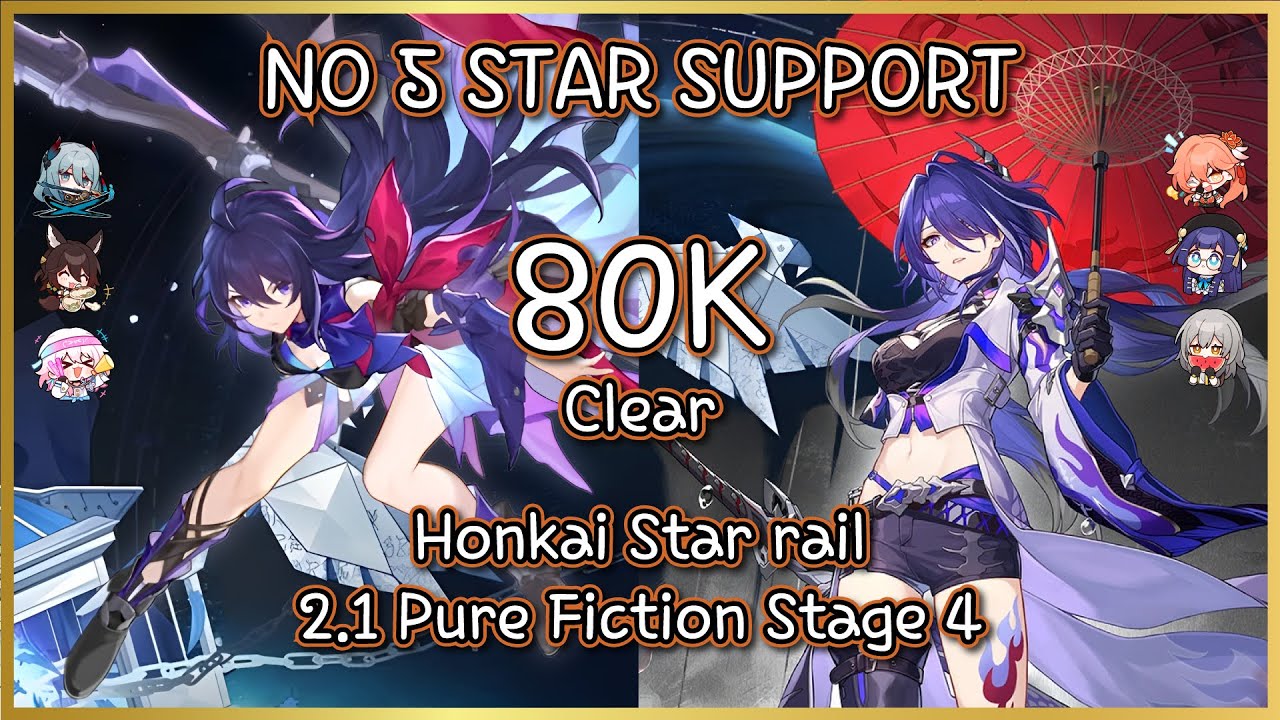 [HSR] : 2.1 Pure Fiction 4 : Seele & Acheron | 80K MAX Score Clear Showcase!
