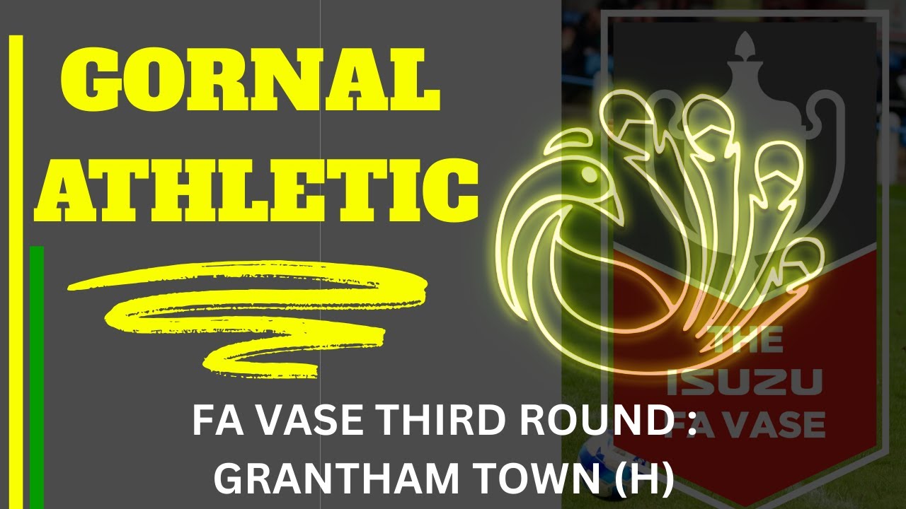 FA VASE: 3RD ROUND - GRANTHAM TOWN (H)