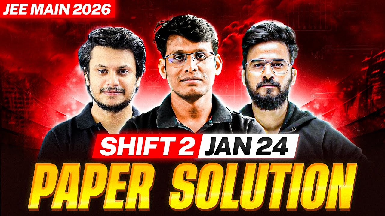 JEE Main 2026 Paper Solution - 24th Jan - Shift 2