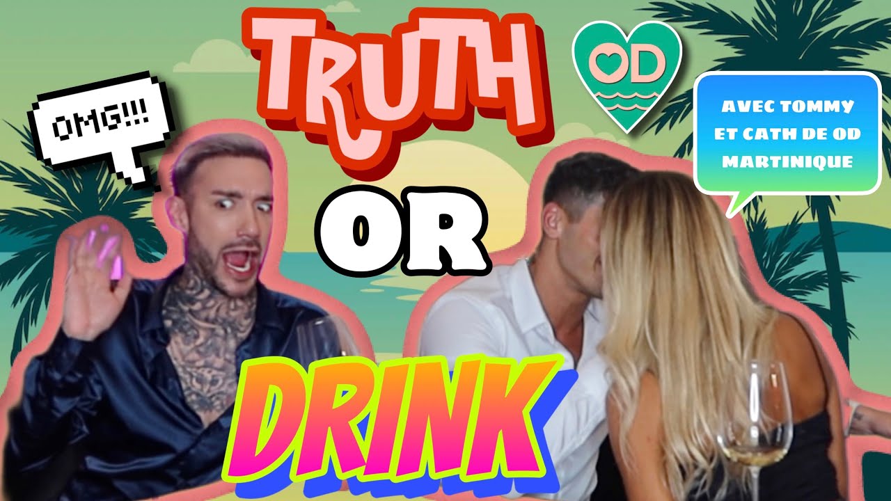TRUTH OR DRINK ft TOMMY ET CATH BASTIEN D&rsquo;OD MARTINIQUE !🌴( TOUTE LA V&Eacute;RIT&Eacute; ENFIN!!  👀☕️ )