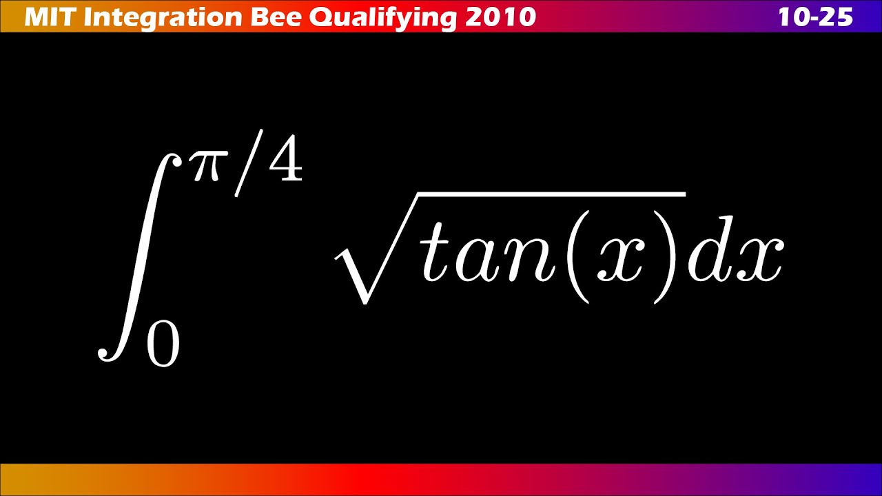 10–25 |🧮 ∫ MIT Integration Bee 2010 | Ejercicios Clasificatorios