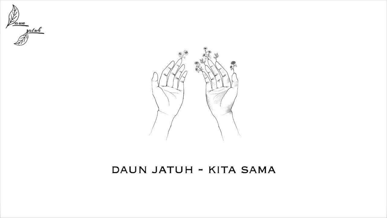Daun Jatuh - Kita Sama (Official Audio)