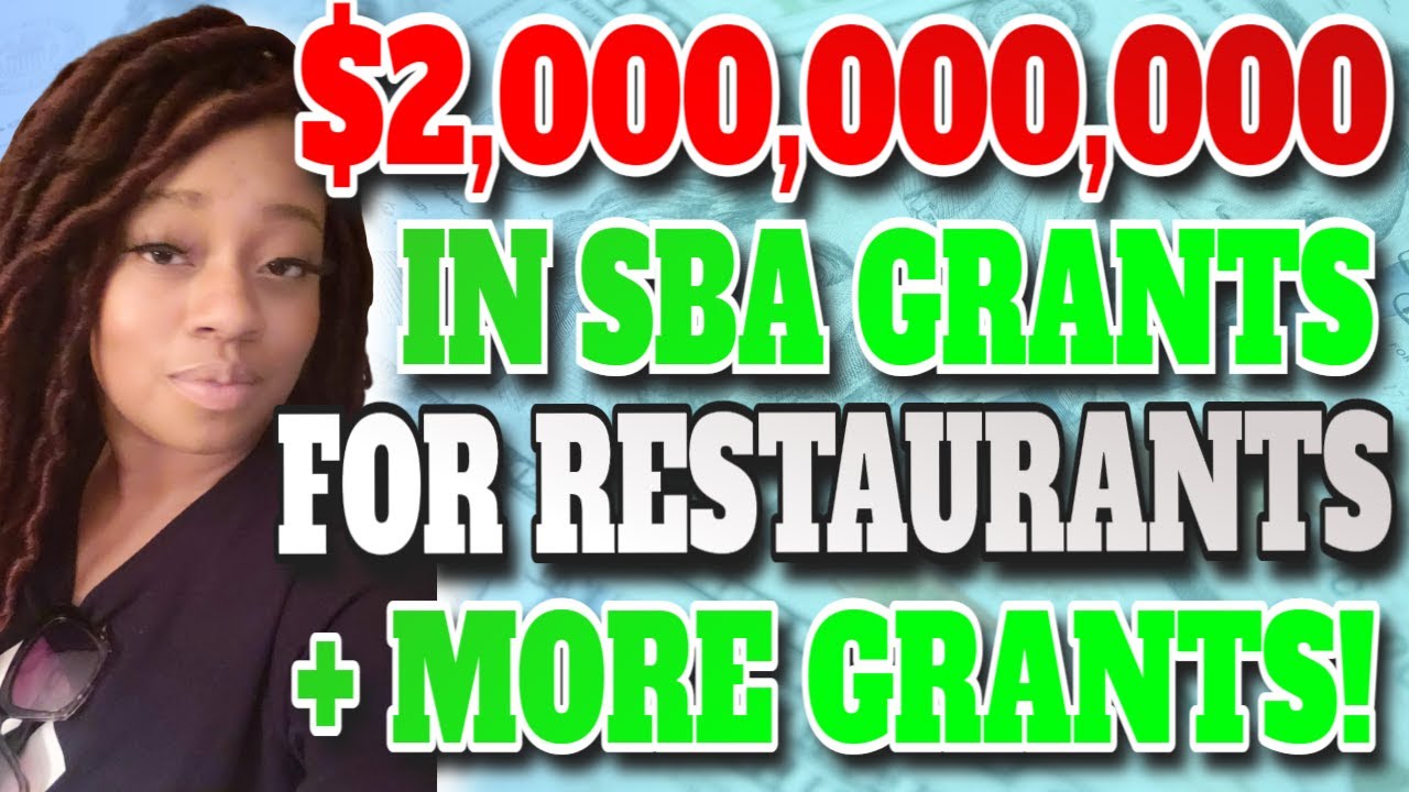 NEW $2,000,000,00 SBA Grant Program for Restaurants + More GRANTS FOR EVERYONE!
