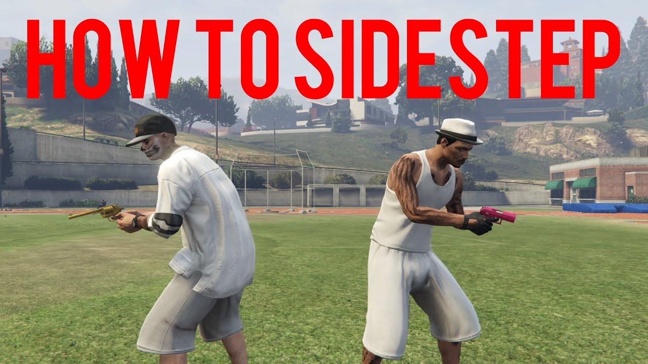Official guide to sidestep ~ GTA ONLINE (for begginers)