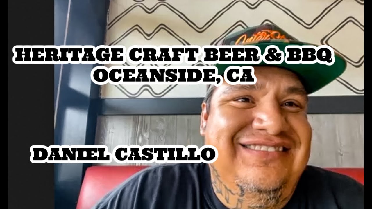 Daniel Castillo - Heritage Craft Beer & BBQ - Oceanside, CA