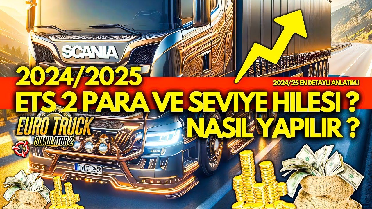 🤑💰🪙 ETS 2 PARA VE SEVİYE HİLESİ NASIL YAPILIR ? EN DETAYLI ANLATIM ! (2024/2025)