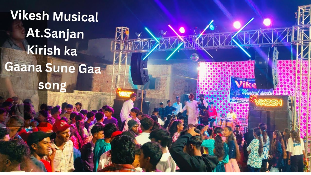 Vikesh Musical party. At. Sanjan. kirish Ka Gaana Sune Ga Full Moj.
