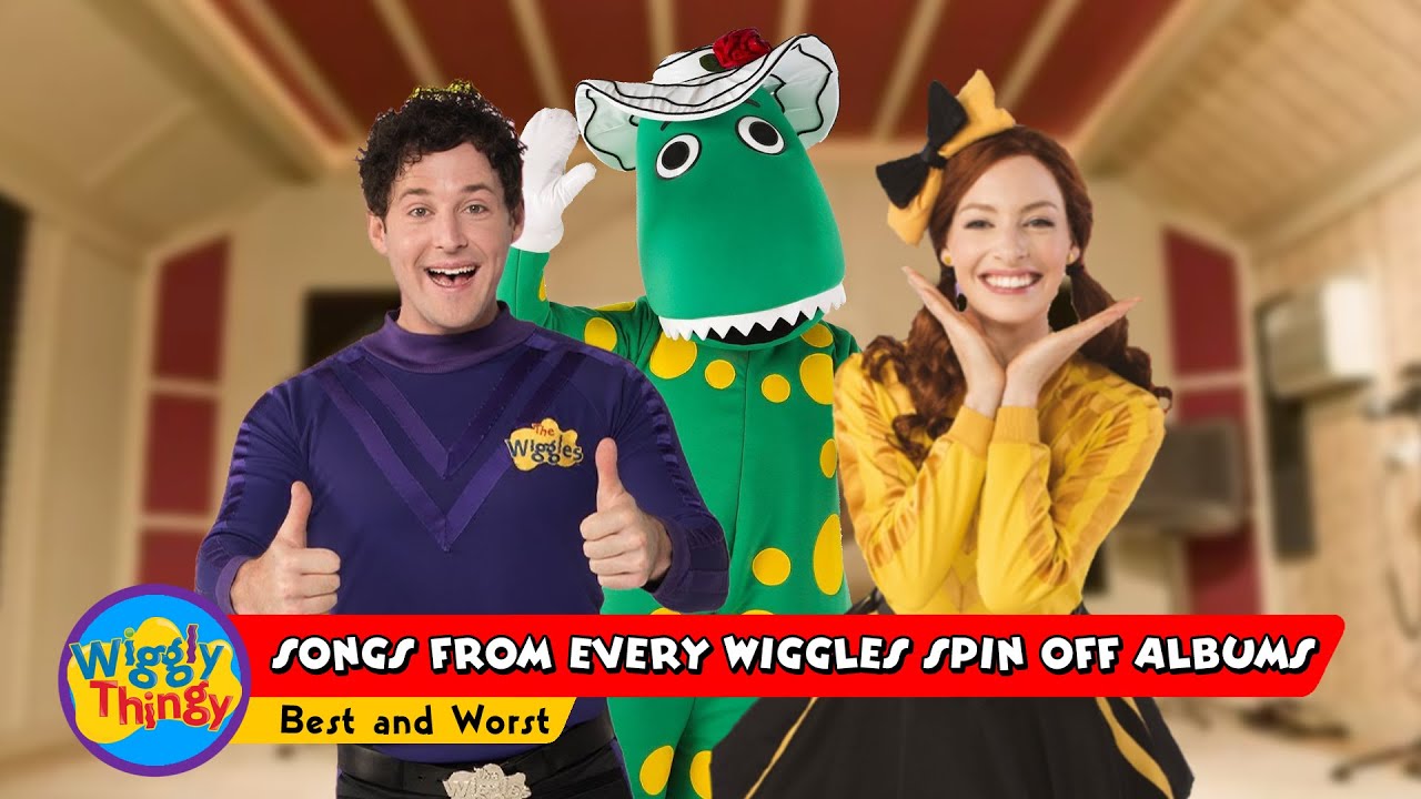 WigglyThingy | Best and Worst Songs From Every Wiggles Spin Off Album (2025 remake)