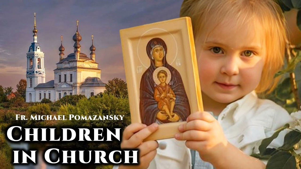 Children in Church - Fr. Michael Pomazansky of Jordanville