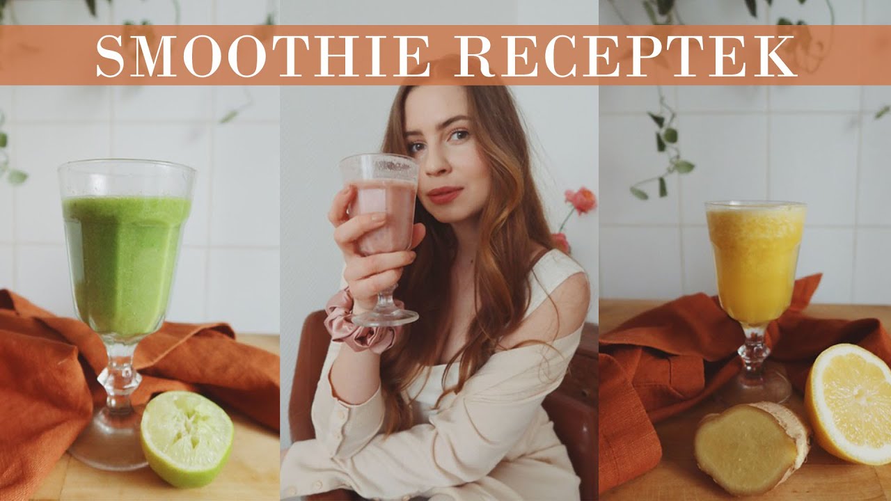 kedvenc, egészséges smoothie receptjeim a mindennapokra ♡