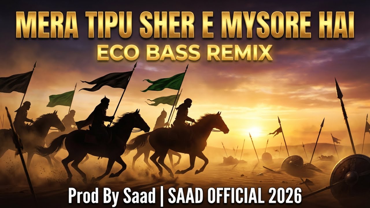 Mera Tipu Sher Mysore Hai | Eco Bass Remix | DJ SAAD OFFICIAL 2026