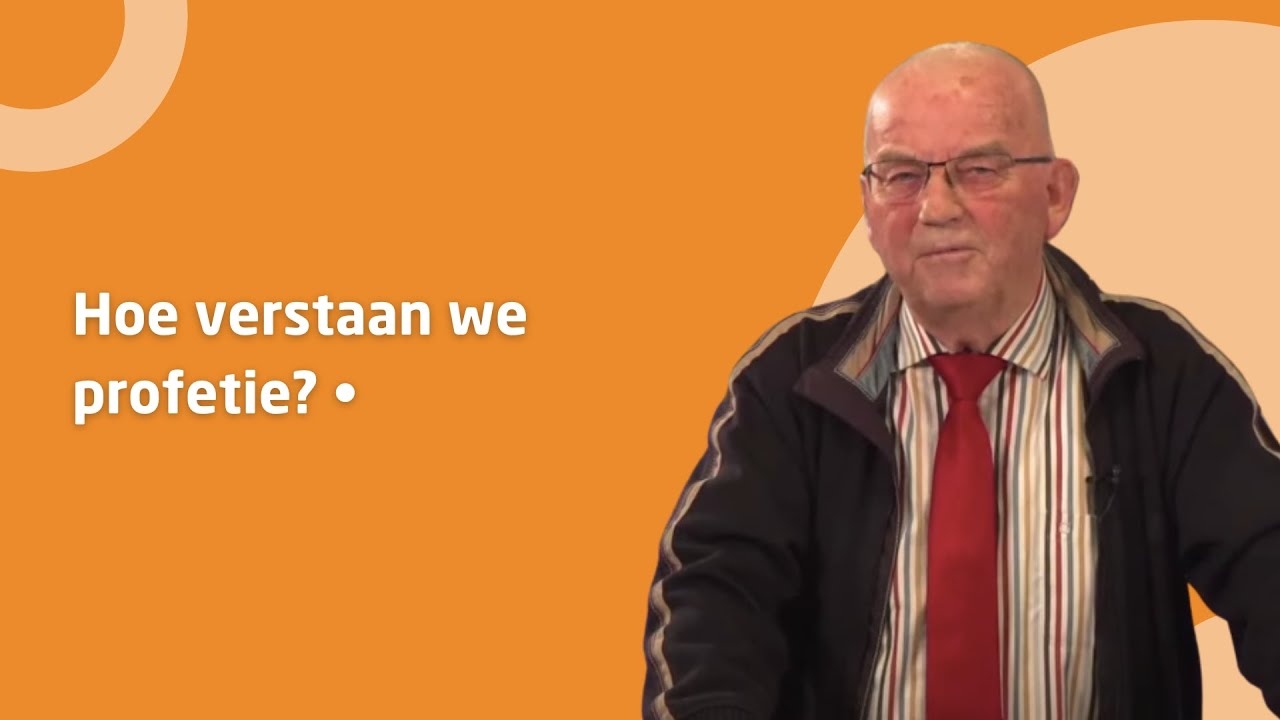 ds. Dick Langhenkel • Hoe verstaan we profetie?
